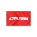 “Born Again” Flag