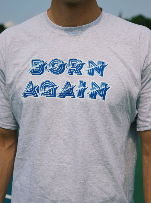 "Born Again" Christian Shirt