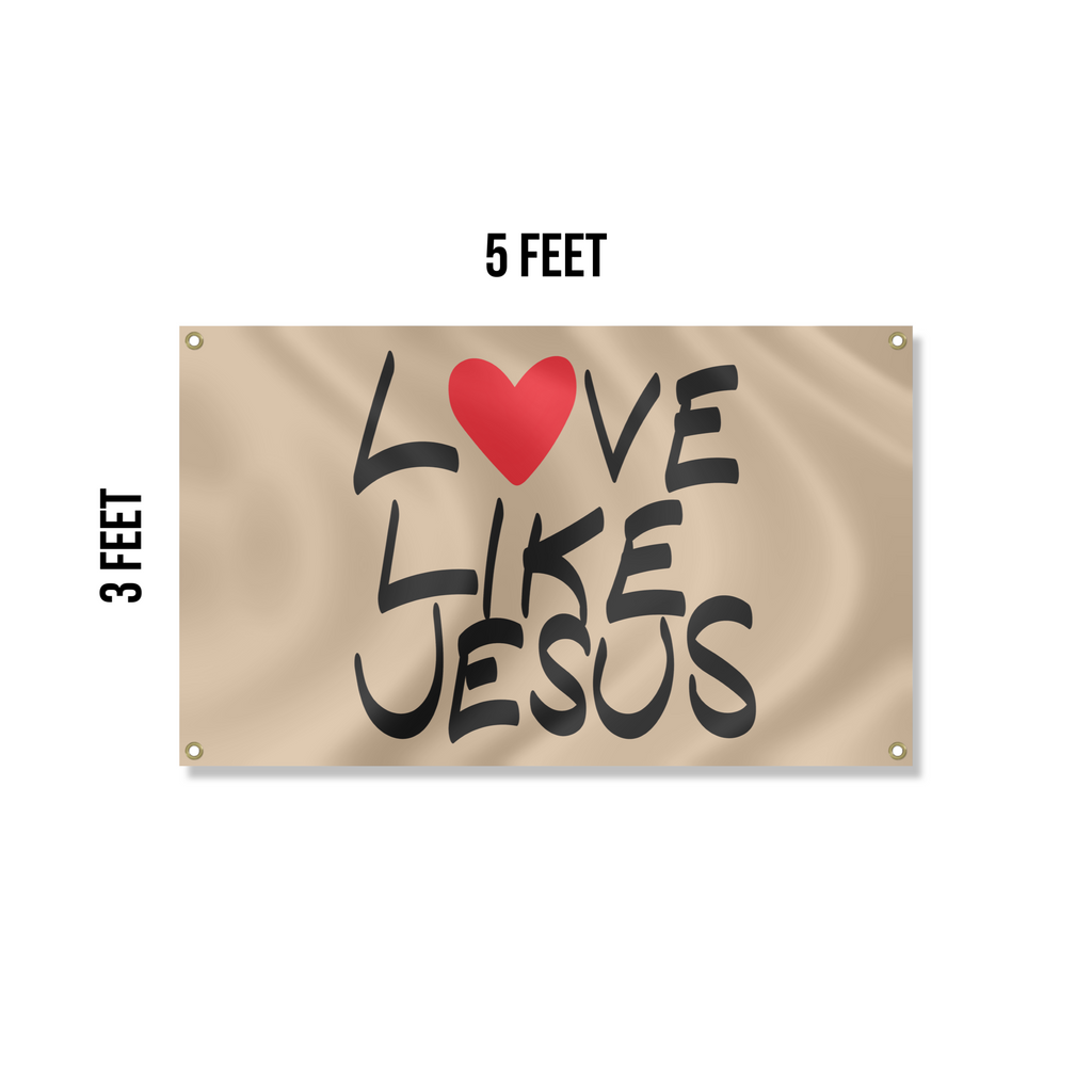 “Love Like Jesus” Flag