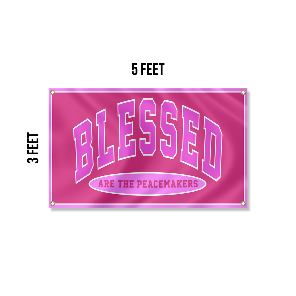 “Blessed are the the Peacemakers” Flag