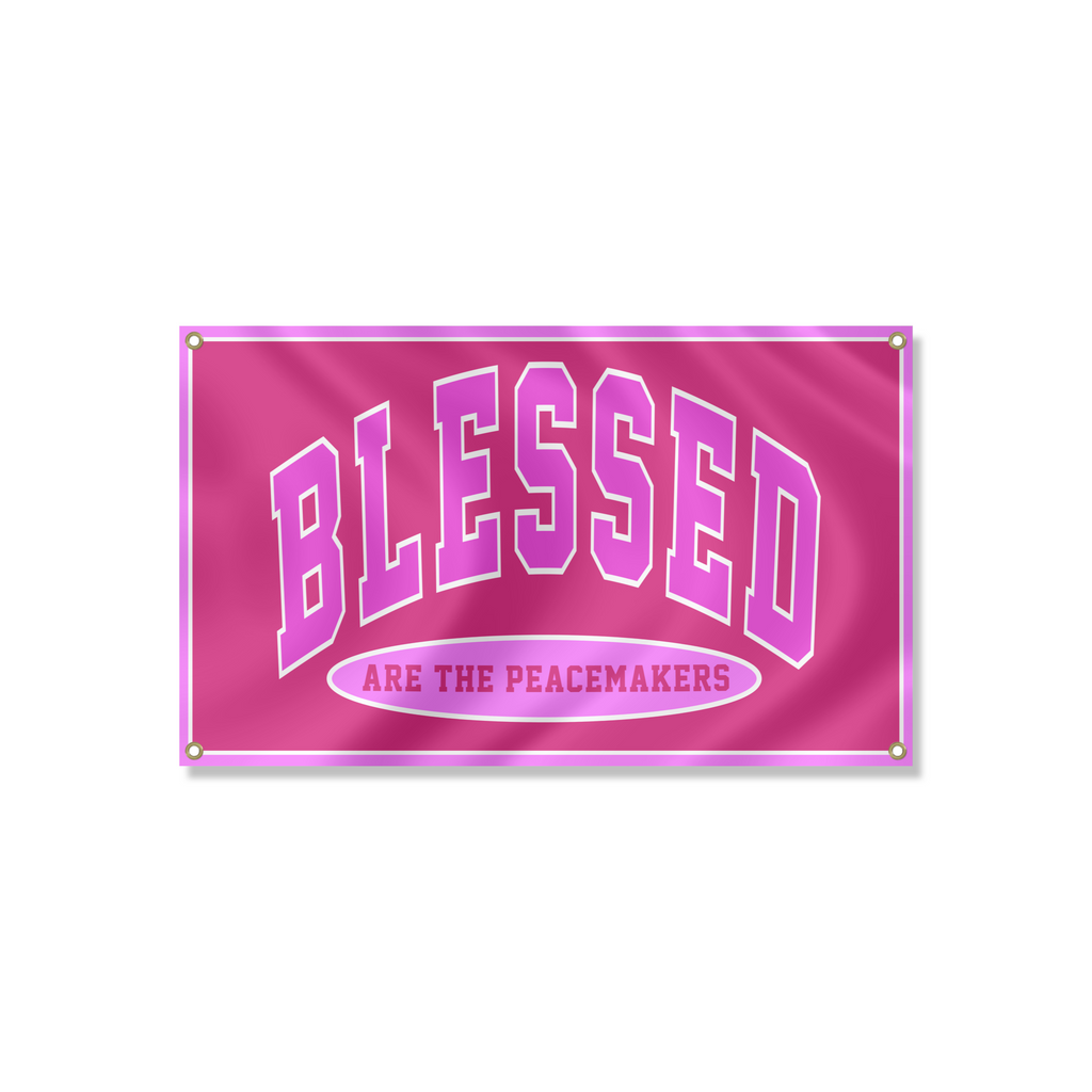“Blessed are the the Peacemakers” Flag
