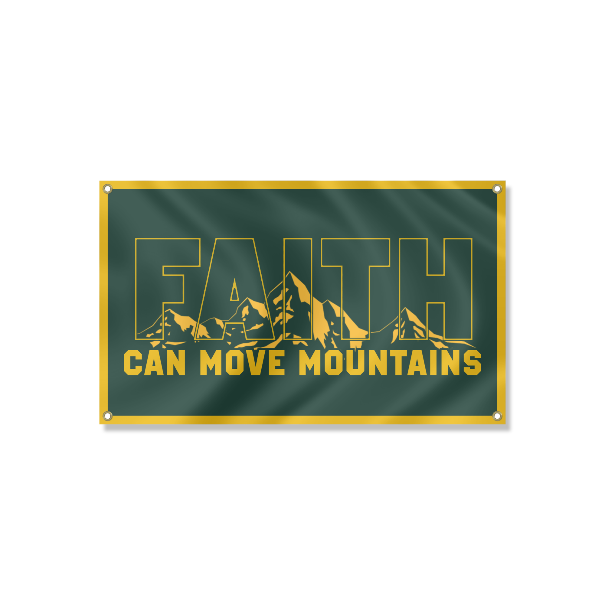 “Faith Can Move Mountains” Flag