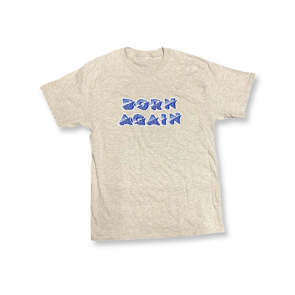 "Born Again" Christian Shirt
