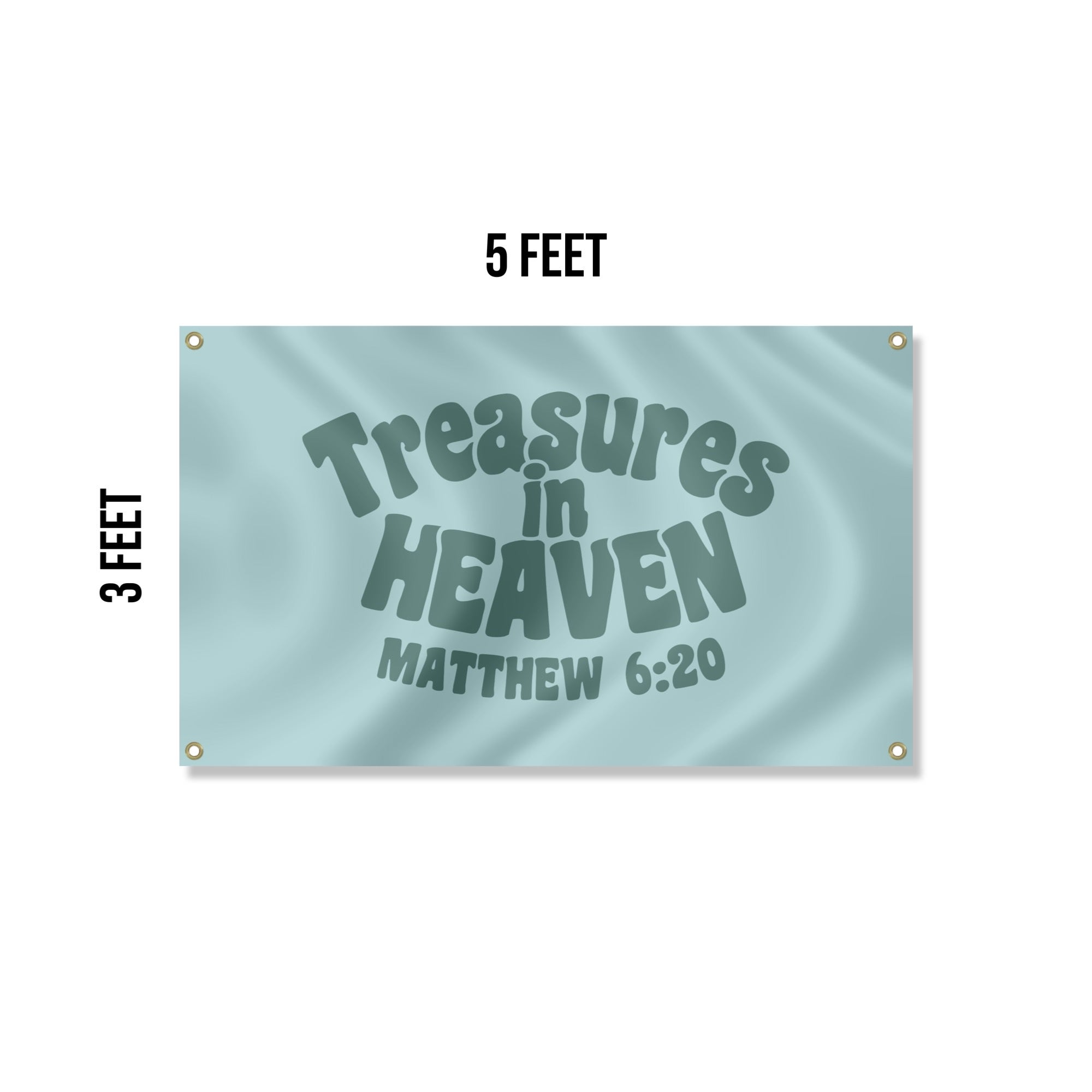 “Treasures in Heaven” Flag