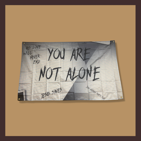 “You Are Not Alone” Flag