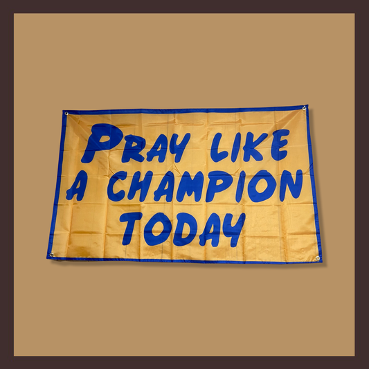“Pray like a Champion” Flag